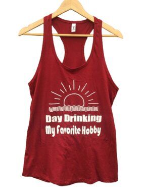 Day Drinking My Favorite Hobby Graphic Tank Top XL Burgundy Racerback